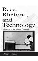 Race, Rhetoric, and Technology