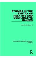 Studies in the Syntax of Relative and Comparative Causes