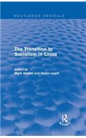 Transition to Socialism in China (Routledge Revivals)