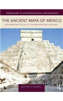 Ancient Maya of Mexico