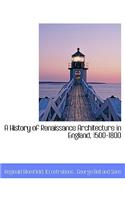 A History of Renaissance Architecture in England, 1500-1800