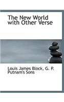 The New World with Other Verse