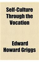 Self-Culture Through the Vocation