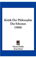 Kritik Der Philosophie Des Schonen (1906)