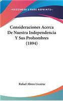 Consideraciones Acerca de Nuestra Independencia y Sus Prohombres (1894)