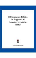 Il Giuramento Politico In Rapporto Al Mandato Legislativo (1882)