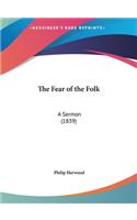 The Fear of the Folk