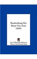 Beschreibung Der Ebene Von Troia (1850)