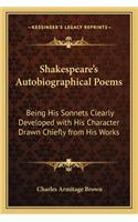 Shakespeare's Autobiographical Poems