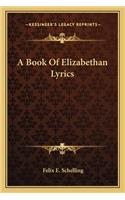 Book of Elizabethan Lyrics