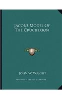 Jacob's Model of the Crucifixion