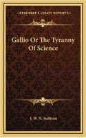 Gallio or the Tyranny of Science