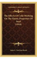 The Effects Of Cold-Working On The Elastic Properties Of Steel (1918): (English)