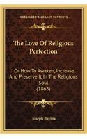 The Love Of Religious Perfection