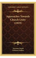 Approaches Towards Church Unity (1919)