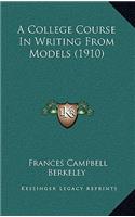 A College Course in Writing from Models (1910)