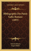 Bibliographie Des Patois Gallo-Romans (1893)