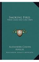 Smoking Fires