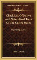 Check List Of Native And Naturalized Trees Of The United States