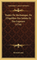 Traitez De Mechanique, De L'Equilibre Des Solides Et Des Liqueurs (1734)