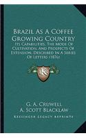 Brazil As A Coffee Growing Country