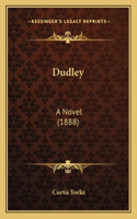 Dudley: A Novel (1888)