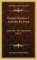 Ensayos Poeticos Y Articulos En Prosa: Literarios Y De Costumbres (1813)