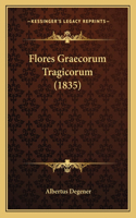Flores Graecorum Tragicorum (1835): (Latin)
