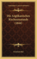 Die Anglikanischen Kirchenzustande (1844)