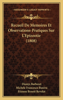 Recueil De Memoires Et Observations-Pratiques Sur L'Epizootie (1808)