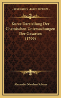 Kurze Darstellung Der Chemischen Untersuchungen Der Gasarten (1799)