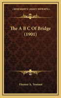 The A B C Of Bridge (1901)