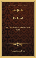 The Island: Or Christian and His Comrades (1823)