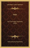 Malta: And The Knights Hospitalers (1905)