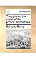 Thoughts on the cause of the present discontents.: (English)