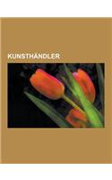 Kunsthandler: Paul Cassirer, Bruno Lohse, Heinz Berggruen, Lucio Amelio, Alfred Flechtheim, Jacques Goudstikker, Georges Wildenstein