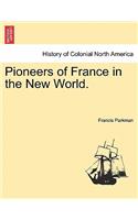 Pioneers of France in the New World.