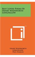 Best Loved Poems By Henry Wadsworth Longfellow: (English)