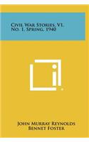 Civil War Stories, V1, No. 1, Spring, 1940