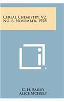 Cereal Chemistry, V2, No. 6, November, 1925