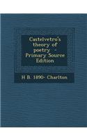 Castelvetro's Theory of Poetry