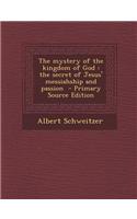 The Mystery of the Kingdom of God