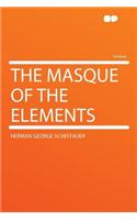 The Masque of the Elements: (English)