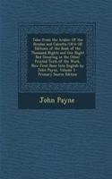 Tales from the Arabic: Of the Breslau and Calcutta (1814-18) Editions of the Book of the Thousand Nights and One Night Not Occuring in the Other Printed Texts of the Work,(English)