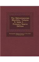 The Hahnemannian Monthly, Volume 9, Issue 2...: (English)