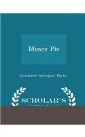 Mince Pie - Scholar's Choice Edition