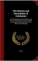 The History and Description of Colchester