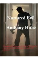 Nurtured Evil