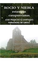 Rocio y Niebla Estampas Campurrianas