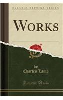 Works (Classic Reprint)